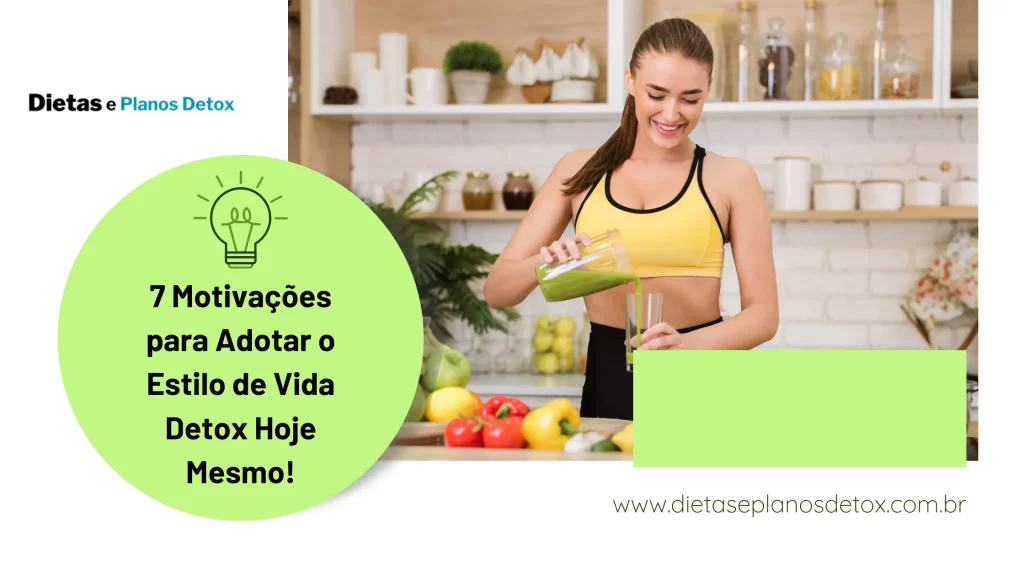 Motivações para Adotar o Estilo de Vida Detox